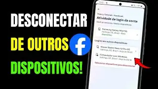 COMO DESCONECTAR O FACEBOOK DE OUTROS DISPOSITIVOS