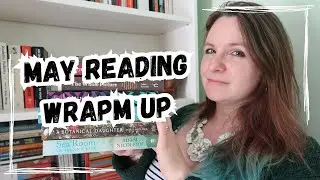Everything I Read In May + Springathon Wrap Up