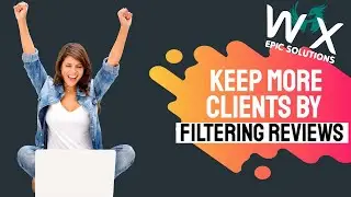 Keep More Clients by Filtering Reviews in WIX