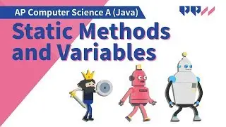 Classes and Objects: Static Methods and Variables