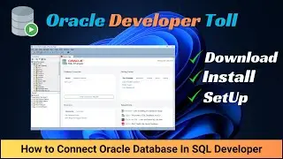 Oracle Database: Connect Using SQL Developer
