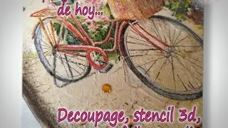 DECOUPAGE-STENCIL 3D-FOIL 3D. Parte 3/3