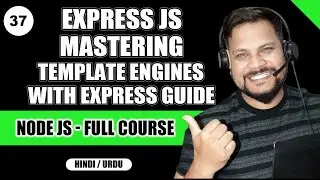 Mastering Template Engines with Express Guide | Node JS Tutorials/FullCourse in Hindi/Urdu #37