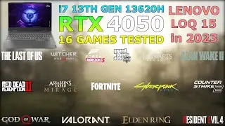 Lenovo LOQ | i7 13th Gen 13620H RTX 4050 | 16 Games Tested in 2023