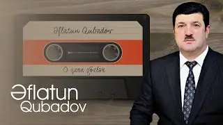 Eflatun Qubadov - O qara gözlerin / Nostalji Albom
