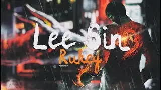Rukèy Lee Sin Montage #6