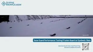 2021 Snow Guard Performance Testing: Fusion-Guard Hybrid Pad- & Pipe-Style on Synthetic Slate