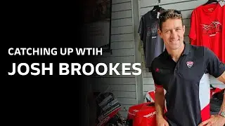 Let's catch up with Josh Brookes 2022