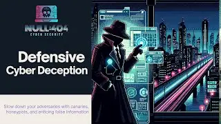 *UPDATED 2024*: Defensive Cyber Deception Techniques