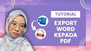 Cara Mudah Export Word kepada PDF | BySyahmina