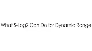 Example of What SLog2 Can Do for Dynamic Range