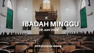 Ibadah Minggu 28 Juni 2020 | GPIB Immanuel Malang