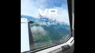 Microsoft Flight Simulator VR - Langkawi, Malaysia to Hat Yai, Thailand | Daher TBM 930 | Quest 2