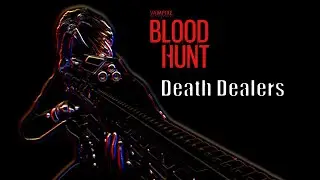 BLOODHUNT - Death Dealers