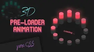 3D Pre loader Animation Effect using pure 