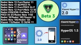 HyperOS 2.0 & Android 15 Release date/HyperOS 1.5 India Redmi Note 13/10S/13 Pro/11/12 Pro/Launcher
