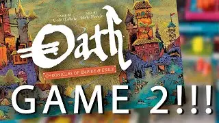 GAME 2 of Oath: Chronicles of Empire and Exiles!! - Oath Gameplay
