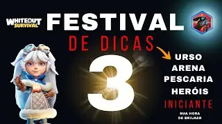 WHITEOUT SURVIVAL TIPS FESTIVAL PART 3