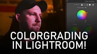 Colorgrading in Lightroom + Eigene Presets erstellen
