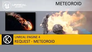 Unreal Engine 4 - Request - Meteoroid