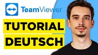 TeamViewer Tutorial (German) - Easily Control Your Computer Remotely (2026)