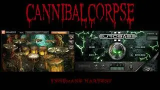 Cannibal Corpse-Inhumane Harvest(midi cover)EZdrummer2,Shreddage2,Submission Audio Eurobass2
