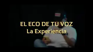 El Eco de tu Voz - LA EXPERIENCIA || Gary Sandoval