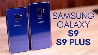 Samsung Galaxy S9 and S9 Plus - The Honest Review