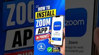 How to Install Zoom App In Phones