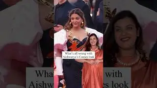 Analysing Aishwarya’s Cannes look 💕| Cannes 2024 #cannes2024
