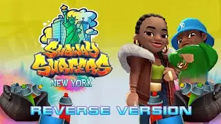 Subway Surfers World Tour 2021 - New York Official Trailer ( Reverse Version )