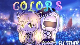 🌈Colors🌈 GLMM//Gacha Life Mini Movie//Original