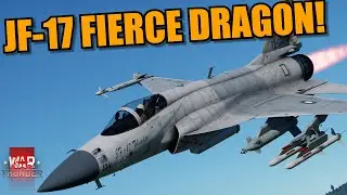 War Thunder DEV - JF-17 FIERCE DRAGON! The BEST SQUADRON vehicle YOU CAN GET?
