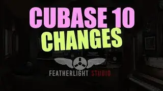 LEARN CUBASE - 11.  CUBASE 10 CHANGES