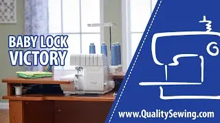 Baby Lock Victory: Features & Demo