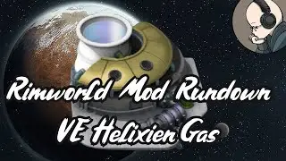 Vanilla Helixien Gas Expanded - Rimworld Mod Rundown [1.4]