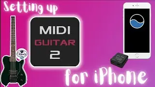 MIDI Guitar 2 on iOS - setting up wirelessly with midimittr and the CME WIDI UHost