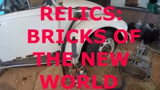 RELICS : BRICKS OF THE NEW WORLD