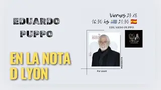 EDUARDO PUPPO (PERIODISTA) EN LA NOTA D LYON