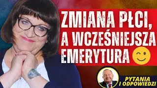 Zmiana płci, a wcześniejsza emerytura :)