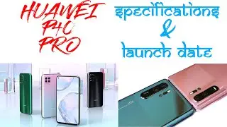 Huawei P40 Pro - Price, First Look, Full Specifications, AI Camera, 5500mAh, HiSilicon Kirin 990 5G
