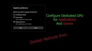 How to Configure Dedicated GPU(graphics card) for Applications in Dual Graphics PC.
