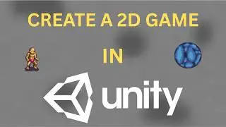 Create Your First 2D Game in Unity – Full Beginner Course