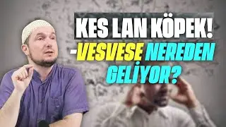 KES LAN KÖPEK! - Vesvese nereden geliyor? / Kerem Önder