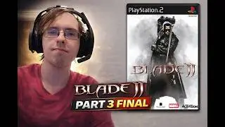 (PC) Blade 2 Part 3 Final!