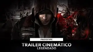 (Legendado) Prototype - Cinematic Trailer