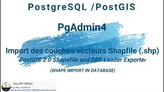 [Geo_MYTNMAC] PgAdmin4 (47) Import des couches vecteurs (.shp) via PostGIS Shapefile and DBF Loader