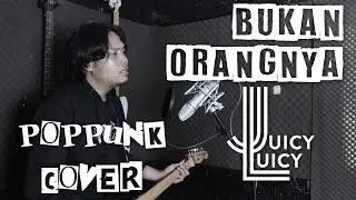 BUKAN ORANGNYA ( Poppunk cover )