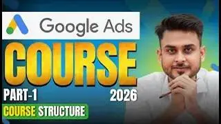 Google Ads Course | Introduction to Google Ads & Account setup 2024 | PART-1 | Aditya Singh