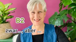 zwar …, aber | doppelter Konnektor | B2 | Deutsch lernen